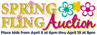 Image with flowers says Spring Fling Auction. Place bids from April 9 at 6pm thru April 19 at 8pm