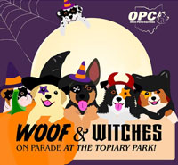 Cute drawing of dogs in witch hats, says: Woof and Witches on parade at the Topiary Park